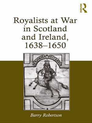 cover image of Royalists at War in Scotland and Ireland, 1638–1650